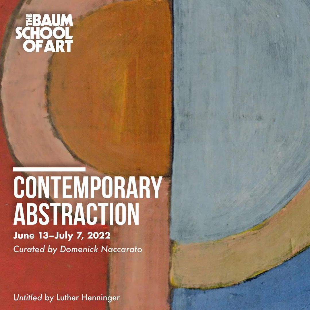 Contemporary Abstraction Exhibit at Baum School of Art